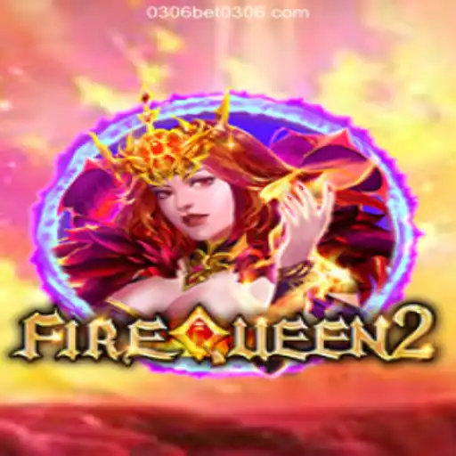 FireQueen2: The Exciting Casino Game Experience at 0306bet.com Oficial